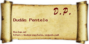 Dudás Pentele névjegykártya